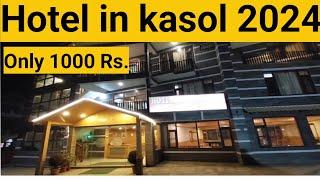 hotel in kasol | kasol hotels | kasol hotels near river | cheap price | latest 2024 price