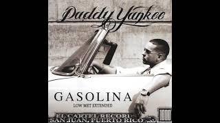 Daddy Yankee - Gasolina (Low Met Extended)