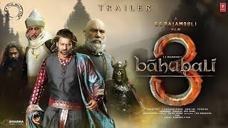 Bahubali 3 - Hindi Trailer | Prabhas vs Yash | S.S. Rajamouli | Anushka Shetty | Tammana |