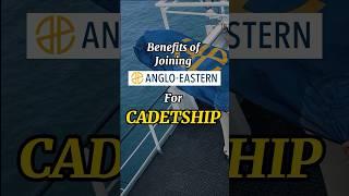 Benefits of Joining ANGLO EASTERN for Cadetship? #merchantnavy #imucet #dnssponsership #ytshorts