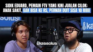 DIRUMAHKAN OLEH INDOSIAR, INI KISAH PAHIT SIDIK EDUARD PEMAIN FTV YANG KINI TERPAKSA JUALAN CILOK 