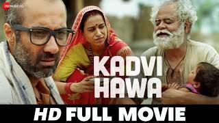 Kadvi Hawa - Full Movie (HD) | Sanjay Mishra, Ranvir Shorey | Latest Hindi Movie (2017)