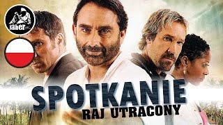 Spotkanie 2: Raj utracony (2012) cały film [Lektor PL] HD