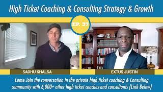 High-Ticket Coaching and Consulting Revenue and Clients | Extus Justin