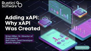 Adding xAPI: Why xAPI was created