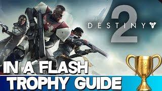 Destiny 2 | In A Flash Trophy Guide