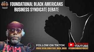 Foundational  Black Americans Business Syndicate debate