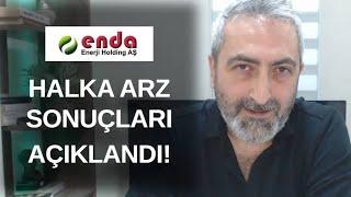 Enda Enerji Halka Arz Sonuçları Açıklandı #endae Bu Sefer Beklemediğimiz Oldu