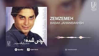 Babak Jahanbakhsh - Zemzemeh  (Album Chi Shodeh?) | OFFICIAL TRACK  بابک جهانبخش - زمزمه