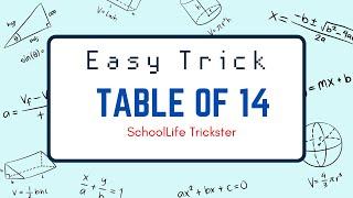 Table of 14 Easy Trick | SchoolLife Trickster