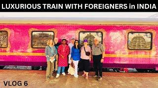 MOST LUXURIOUS GOLDEN CHARIOT TRAIN Journey with FOREIGNERS | Most Expensive Luxury Train Tour India