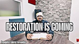 Restoration is coming Joel 2:25 | Evangelist Gabriel Fernandes