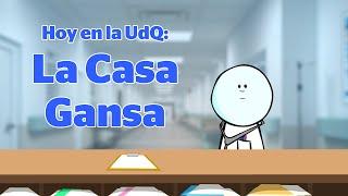 UdQ: La Casa Gansa