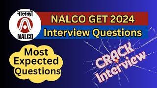 NALCO GET Interview Questions | Part-1| Most Frequent Questions Asked in NALCO interview