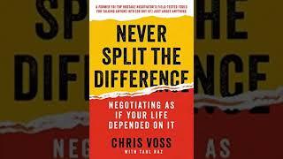 Never Split the Difference by Chris Voss with Tahl Raz | Summary