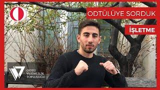 ODTÜlüye Sorduk | İŞLETME