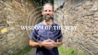 Welcome to Wisdom of the Way