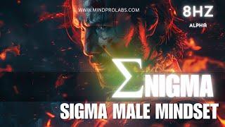 Sigma Male Transformation | The Enigma | Ultra Rare | Subliminal | 8hz Alpha Brainwave Session