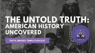 The Untold Truth: American history uncovered