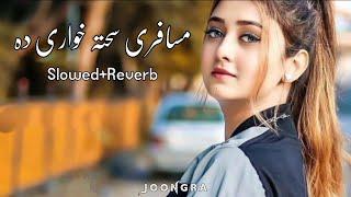 Mosafre Sakhta Khware Da [ Slowed+Reverb ] Pashto New Song | @Joongra