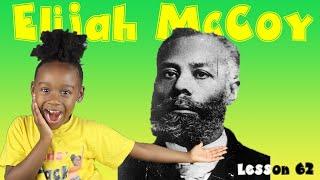 Elijah McCoy For Kids | Kids Black History