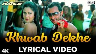 Lyrical: Khwab Dekhe (Sexy Lady) - Race | Saif Ali Khan, Katrina Kaif |Monali Thakur, Neeraj| Pritam