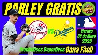 PRONÓSTICOS MLB, PICKS MLB, PARLEY GRATIS, VIERNES 30/05/2025 PICKS MLB JUGADA FUERTE HUBO PARLEY