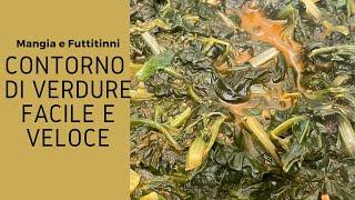 Contorno di verdure facile e veloce|Mangia e Futtitinni|