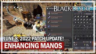 June 8th Patch Update & Manos Tool Enhancing | Black Desert