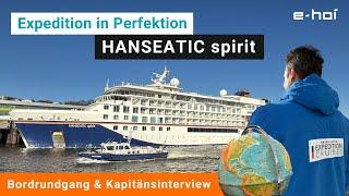 HANSEATIC spirit im Bordrundgang: Expedition in Perfektion mit Kapitänsinterview