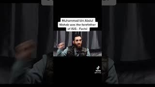 MUHAMMAD IBN ABDUL WAHAB IS THE FOREFATHER OF ISIS!!!
