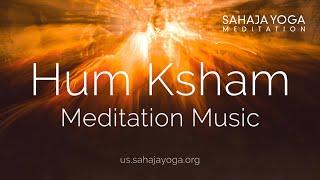 Hum Ksham | Meditation Music for Clearing Subconscious & Supraconscious