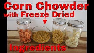 Freeze Dried Corn Chowder Recipe!! In Season & Cheap!