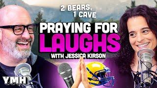 Praying for Laughs w/ Jessica Kirson | 2 Bears, 1 Cave Ep. 218