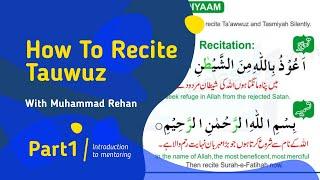 How To Recite Tawuz | اعوذ با اللہ ( تعوذ) | Online Quran Learn : In English