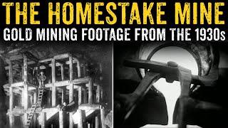 1930s Gold Mining - The Homestake Mine