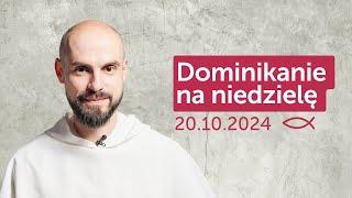 Dominikanie na niedzielę  20.10.2024 — Szymon Bialik OP