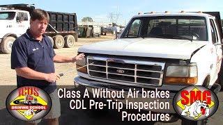 CDL Class A without Air Brakes Pre-Trip inspection