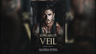 The Songbird's Veil by Alexa Steel - FULL MAFIA ROMANCE AUDIOBOOK