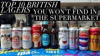 The Top 10 British Lagers You Won't Find In The Supermarket , Top 10 British Lagers Review