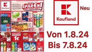 KAUFLAND Prospekt Angebote,Werbung DE Gültig von 1.8.24 bis 7.8.24@Werbungde