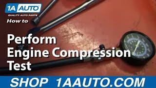 How & Why To Perform a Compression Test On An Engine