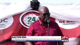 Election 2024: John Mahama promises residents of Afram Plains Island communities solar system