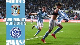 TWO-MINUTE HIGHLIGHTS ▶️ | Coventry City v Portsmouth | Sky Bet Championship 2024/25 