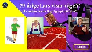 79 årige Lars visar vägen! (liksom jämnårige Anders)