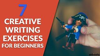 7 Creative Writing Exercises For Beginners - Better Descriptive Writing