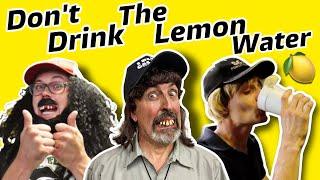 DON'T Drink Taryl's Lemon Water 