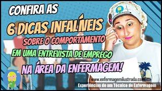 Minhas 6 DICAS INFALÍVEIS para uma entrevista de emprego NA ENFERMAGEM!