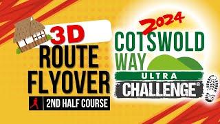 Cotswold Way Ultra Challenge 2024 2nd half course 3D flyover - Ultra marathon