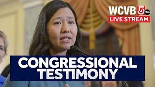 Boston Mayor Wu testifies about 'Sanctuary city' policies at congressional hearing